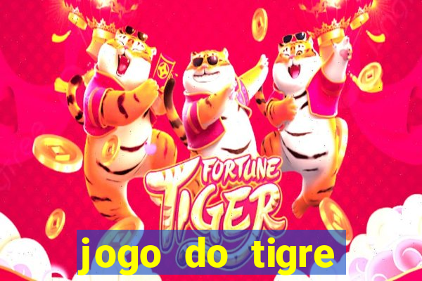 jogo do tigre ganha dinheiro mesmo